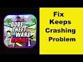 Fix Dude Theft Wars App Keeps Crashing Problem Android & Ios - Dude Theft Wars App Crash Issue