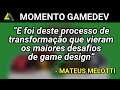 O Jogo Mudou, e agora? - MOMENTO GAMEDEV - Molukas