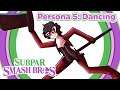 'Persona 5: Dancing In Starlight' - Subpar Smash Bros.
