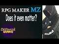 RPG Maker MZ Dev stream - Does it even matter anymore?