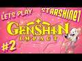 StarShine Plays: Genshin Impact #2