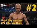 That Mayweather Level : Floyd Mayweather UFC 3 Career Mode Part 2 : UFC 3 Career Mode (PS4)