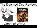 The Doomed Dog: Gears of War 2 review