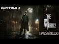 The Evil Within 2 - (Pesadilla) Capitulo 2
