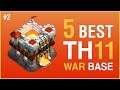 TOP 5 Best Th11 War Base with Link | Anti 3 Star Th11 War Base | Anti Everything | Clash of Clans