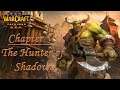Warcraft 3 Reforged - The Invasion of Kalimdor Campaign, Chapter Five: The Hunter of Shadows