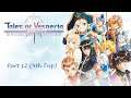 Diving Into the Streams of: Tales of Vesperia Part 12 (4th Trip)