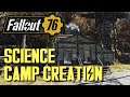 Fallout 76 - Science Camp Creation
