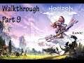 Horizon Zero Dawn Walkthrough Part 9 (No commentary)