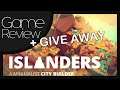 ISLANDERS || GIVEAWAY + Game Review