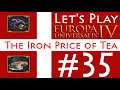 Let's Play Europa Universalis IV - Iron Price of Tea - (35)