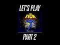 Let's Play The Tick to Completion (Part 2)