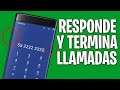 RESPONDE Y TERMINA LLAMADAS CON LOS BOTONES LATERALES