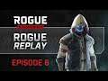 Rogue Company - Rogue Replay - Episode 6