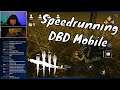 Speedrunning DBD Mobile | Dead By Daylight Mobile