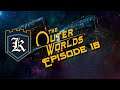 Star-Crossed Troopers | The Outer Worlds - Episode 18