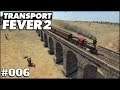 Unsere längste Bahnstrecke - 006 - Lets Play Transport Fever 2 in 4k