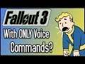 Can You Beat Fallout 3 With ONLY Voice Commands?