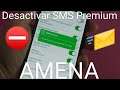 ⛔ DESACTIVAR SMS PREMIUM en AMENA FÁCIL y RÁPIDO