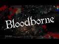 DIE KLERIKER-BESTIE ■ Bloodborne  | Episode 02 (edit. Gameplay deutsch)