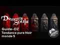 Guide-DZ Demon's Souls PS5 - (19) quête Tendance Pure Noire - monde 5