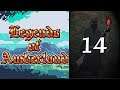 Legends of Amberland - 14 Deep Mines and High Towers
