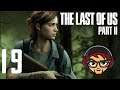 Let's Play - The Last of Us Part 2 - Episode 19