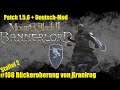 Mount & Blade 2 (deutsch) S2F108: Rückeroberung von Kranirog