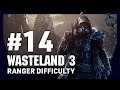 Rescuing Delgado | Episode 14 Wasteland 3 | Blind Let's Play [RANGER DIFFICULTY]