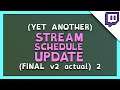 Stream Schedule Update - Final!