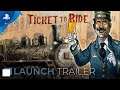 Ticket To Ride | Launch Trailer | PS4