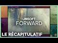 Ubisoft Forward – Le récapitulatif