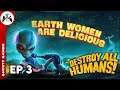 Destroy All Humans! (Remake) - Earth Women Are Delicious Gameplay EP 3