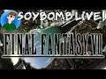 Final Fantasy VII (PlayStation) - Part 8 | SoyBomb LIVE!