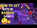 HOW TO GET BOTS IN RANKED GAME// HOW TO GET BOTS IN RANKED MATCH /! LETEST TRICK 2021 😍🤠
