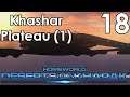 Khashar Plateau Part 1 - Homeworld: Deserts of Kharak 018 (Mission 11) - Let's Play