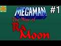 Let's Play Mega Man: The Rise of Ra-Moon (PC) - #1: Rise Up Rockman
