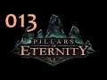 Let's Play Pillars of Eternity - 013