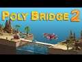 Poly Bridge 2 - Criando pontes nada convencionais ou que nem os engenheiros aprovariam PT 3