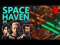 Situation Critical! | Space Haven gameplay ep 4