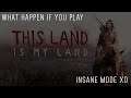 What Happen If You Play Insane Mode ?!? - This Land Is My Land Game