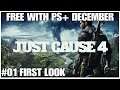 #01 First look, Just Cause 4, free with PlayStation plus December, PS4PRO, gameplay, playthrough