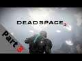 DEAD SPACE 3 : PART 3