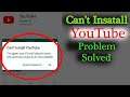 How To Fix Can't Install Youtube Error On Google Play Store in Android & Ios