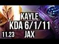 KAYLE vs JAX (TOP) | 6/1/11, 1.1M mastery, 300+ games | NA Master | 11.23