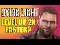 Level Up 2X Faster In Dying Light (Double XP Event)