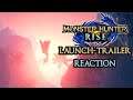 Monster Hunter Rise - Launch-Trailer - Reaction