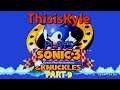 Now For The After Story, ThisisKyle Plays Sonic 3 & Knuckles: Part 9