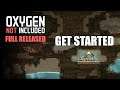 Oxygen Not Included l GET STARTED