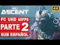 The Ascent | Gameplay en Español | Parte 2 | PC 4K 60FPS - No Comentado